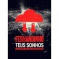 Fernandinho - Teus Sonhos - Ao Vivo No Rio De Janeiro 2013 