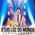  Daniel Lüdtke – Jesus Luz do Mundo