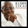 Kleber Lucas – O Filho de Deus 2014