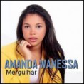  Amanda Wanessa – Mergulhar 2014 CD e PLAYBACK